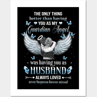 The Only Thing Better Than Having You As My Guardian Angel Shirt Posters and Art